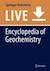 Encyclopedia of Geochemistry